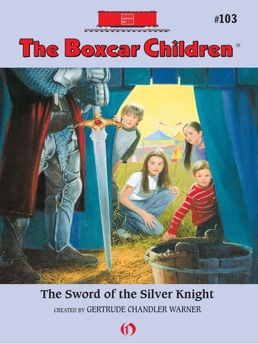 Title details for The Sword of the Silver Knight by Gertrude  Chandler Warner - Available
